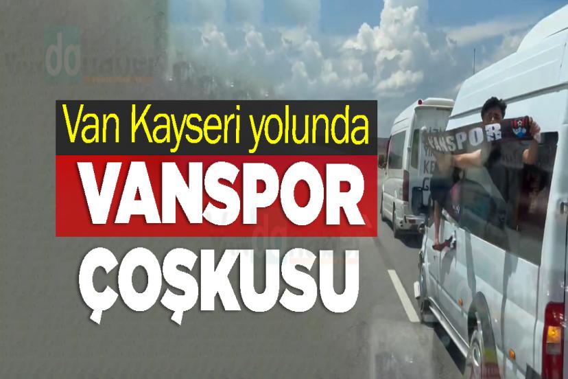 Van Kayseri yolunda Vanspor Çoşkusu