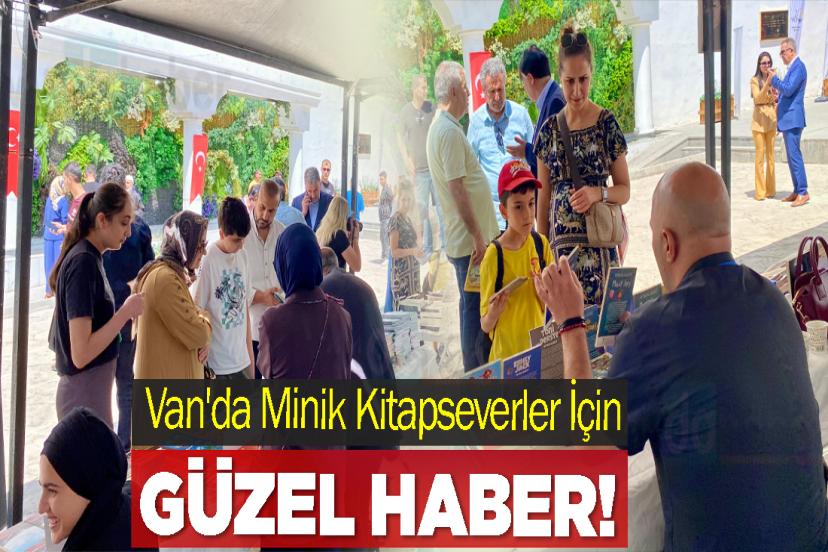 Van'da Minik Kitapseverler İçin Güzel Haber!