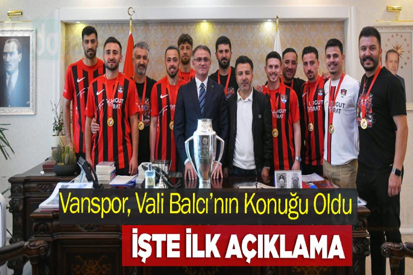 Vanspor, Vali Balcı’nın Konuğu Oldu