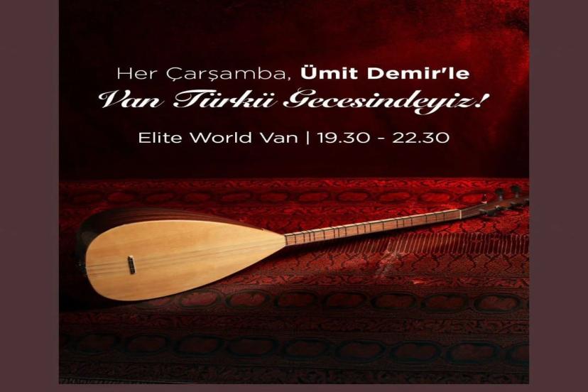 Elite World’de ‘Türkü Geceleri’ başladı