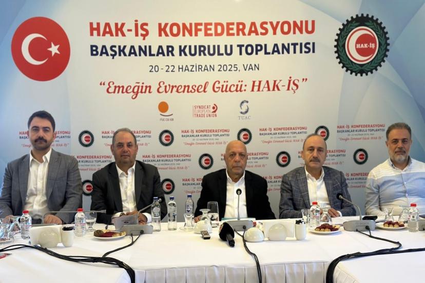HAK-İŞ Başkanlar Kurulu Van’da toplandı