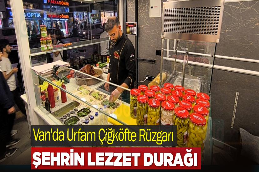 Van'da Urfam Çiğköfte Rüzgarı