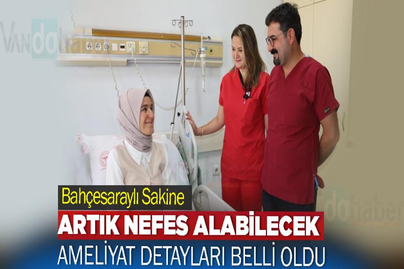 Bahçesaraylı Sakine artık nefes alabilecek