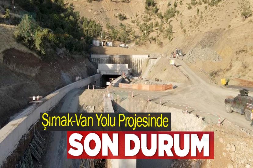 Şırnak-Van Yolu Projesinde Son Durum