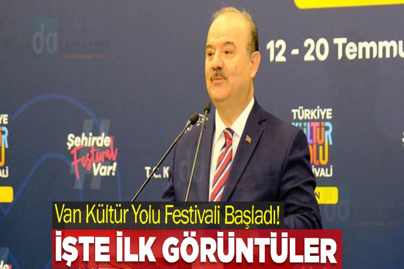 Van Kültür Yolu Festivali Başladı! İşte ilk Görüntüler