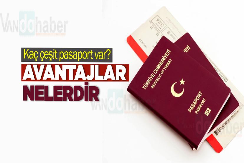 Kaç çeşit pasaport var? Sağladığı avantajlar Nelerdir