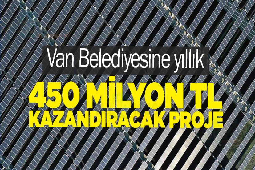 Van Belediyesine yıllık 450 milyon TL kazandıracak proje