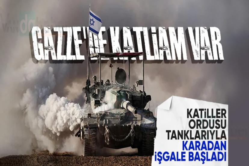 İsrail, Gazze'yi tamamen işgal için kara harekatı başlattı