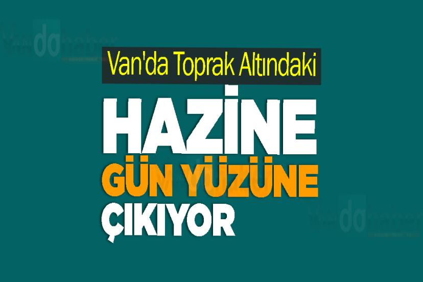 Van'da Toprak Altındaki Hazine Gün Yüzüne Çıkıyor