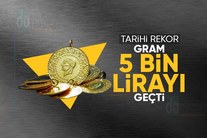 Gram Altın 5 Bin Lirayı Geçti!