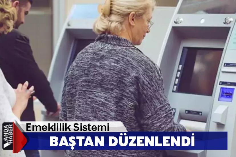 Emeklilik Sistemi Baştan Düzenlendi