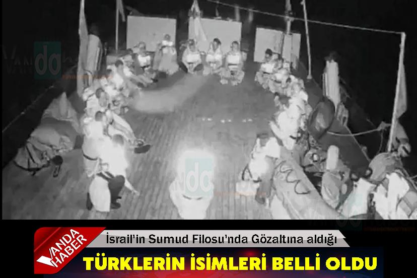 İsrail'in Sumud Filosu'nda Gözaltına aldığı Türklerin isimleri belli oldu