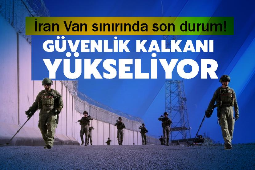 İran Van sınırında son durum!