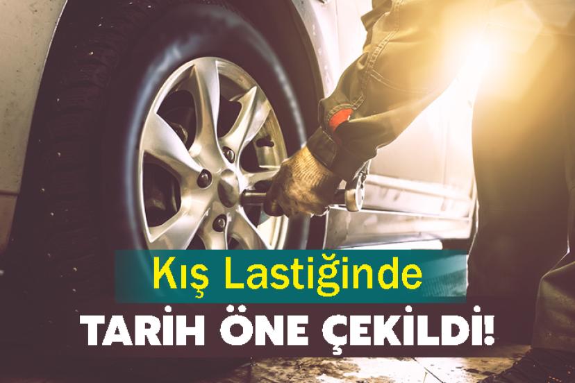 Kış Lastiğinde Tarih Öne Çekildi!