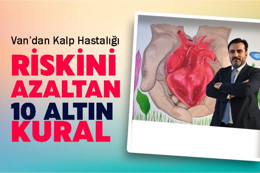 Van’dan Kalp Hastalığı Riskini Azaltan 10 Altın Kural