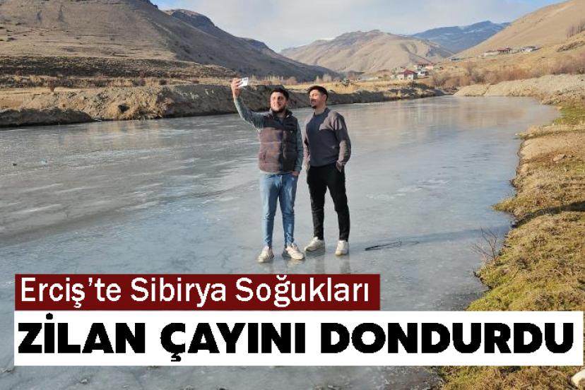 Erciş’te Sibirya Soğukları Zilan Çayını dondurdu