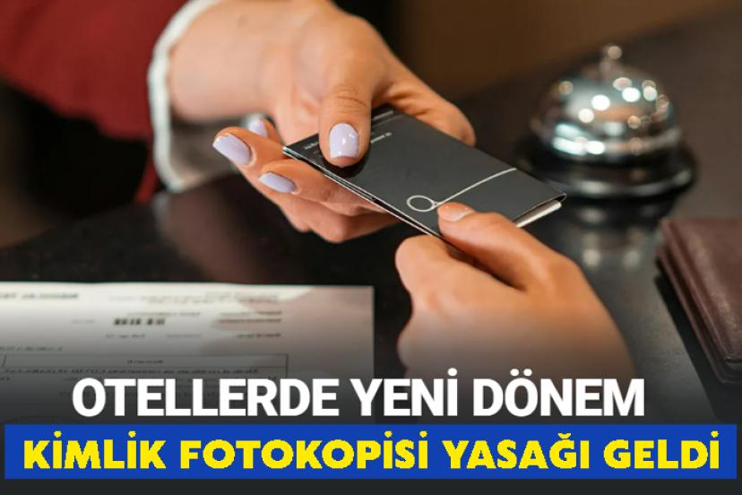 Otellere Kimlik Fotokopisi Yasağı Geldi