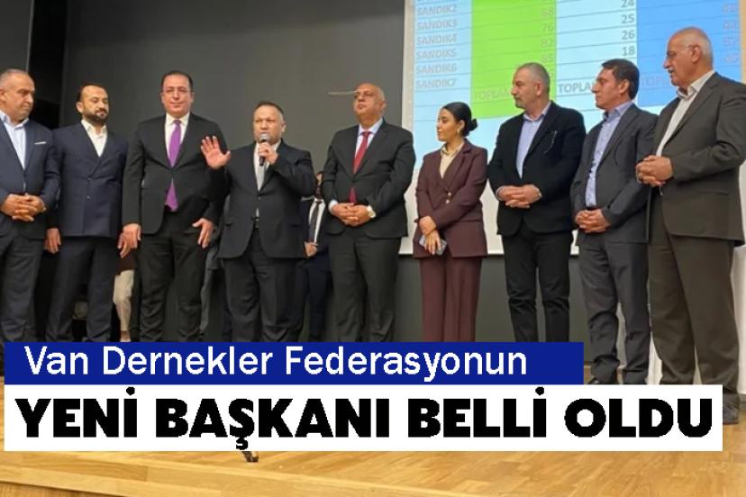 Van Dernekler Federasyonun yeni başkanı belli oldu