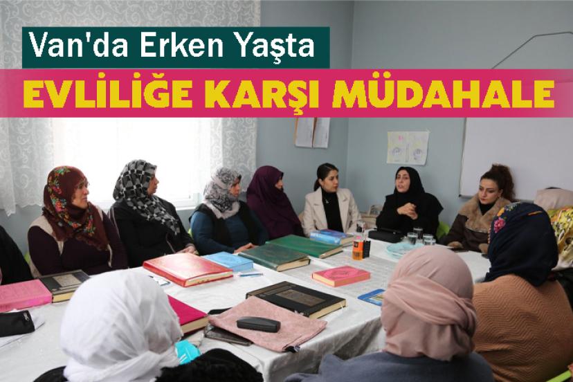 Van'da Erken Yaşta Evliliğe Karşı Müdahale