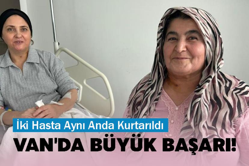 Van'da İki Hasta Aynı Anda Kurtarıldı