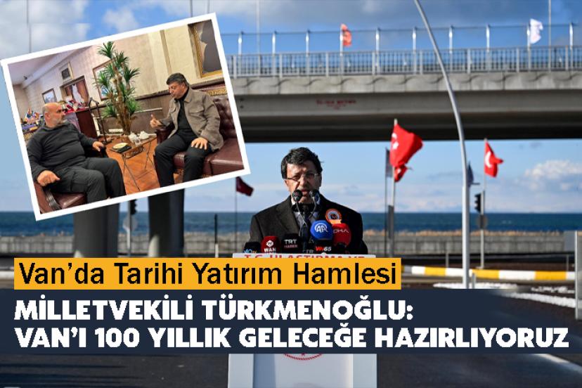 Van’da Tarihi Yatırım Hamlesi