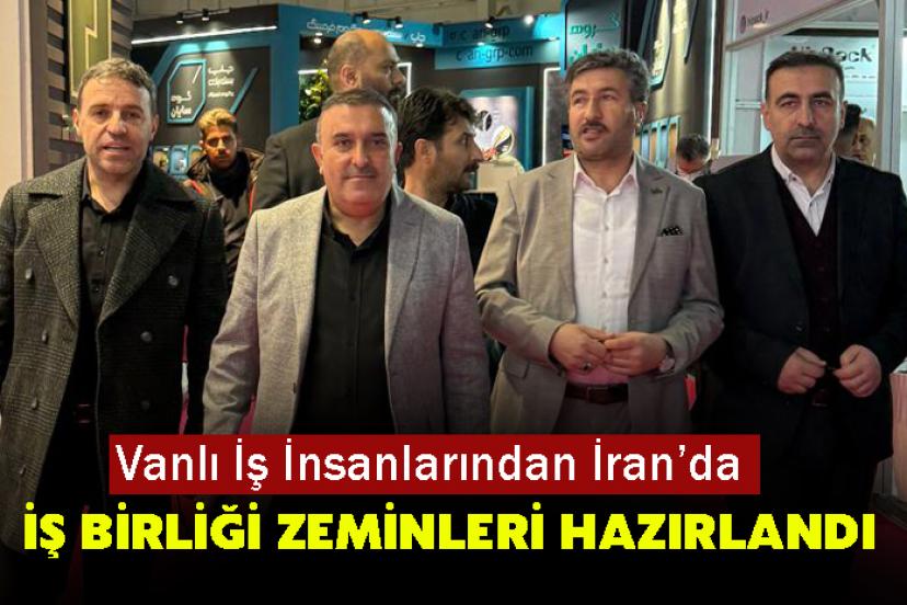 Vanlı İş İnsanlarından İran’da