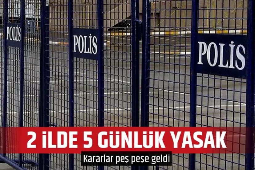 2 ilimizde 5 günlük yasak