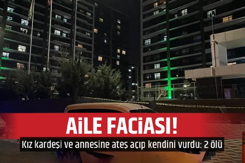 Aile faciası! Önce Kız kardeşini sonra annesini ardından kafasına sıktı