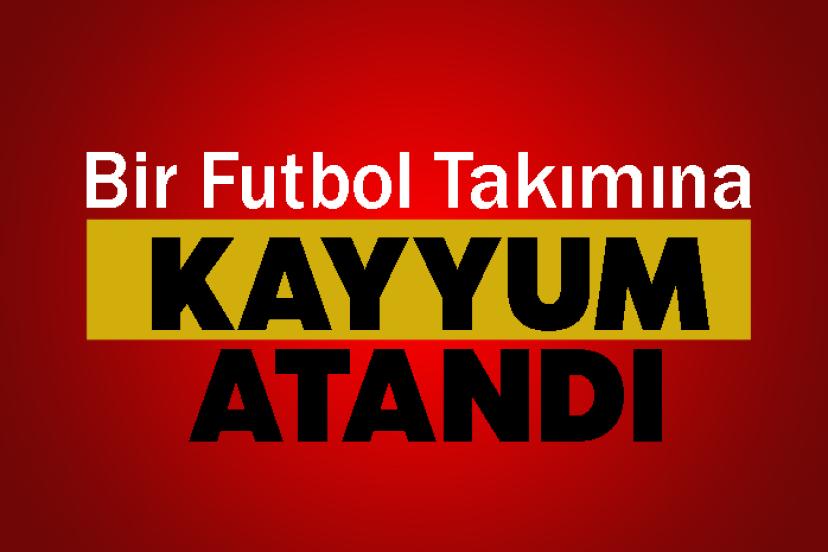 Bir Futbol Takımına kayyum atandı