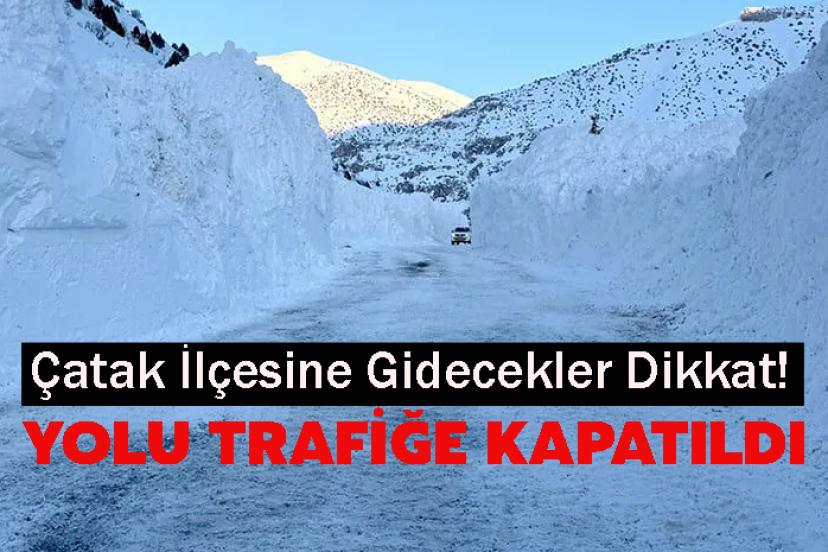 Çatak İlçesine Gidecekler Dikkat! Yolu trafiğe kapatıldı