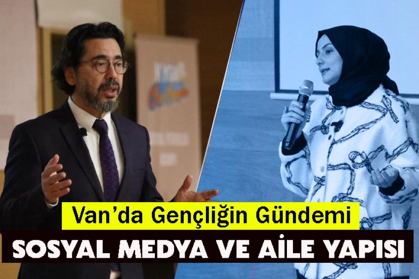 Van’da Gençliğin Gündemi: Sosyal Medya ve Aile Yapısı