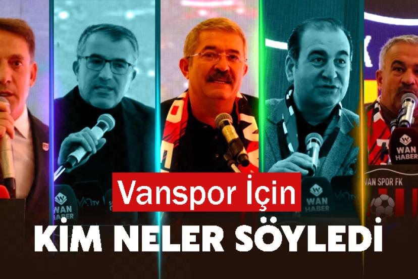 Vanspor İçin Kim Neler Söyledi