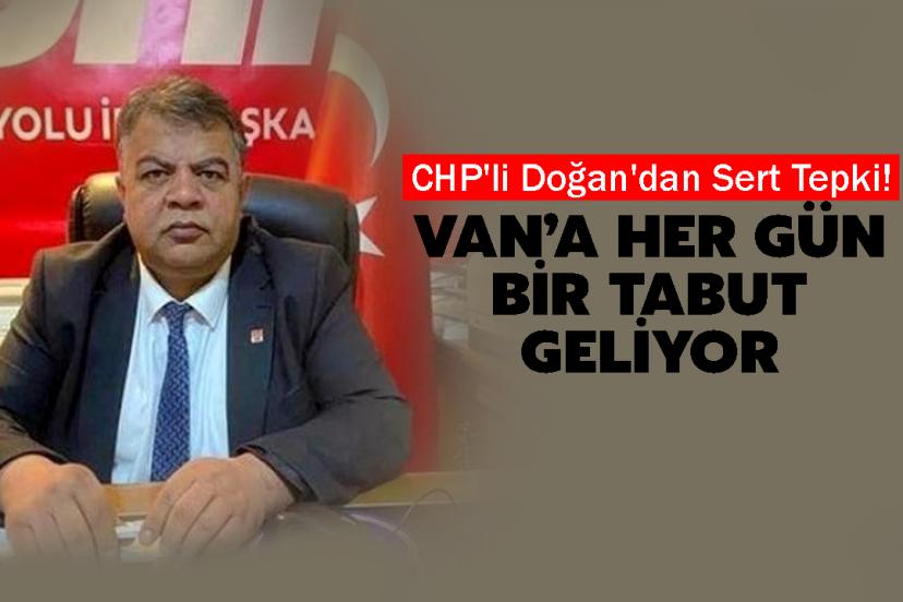CHP'li Doğan'dan Sert Tepki!