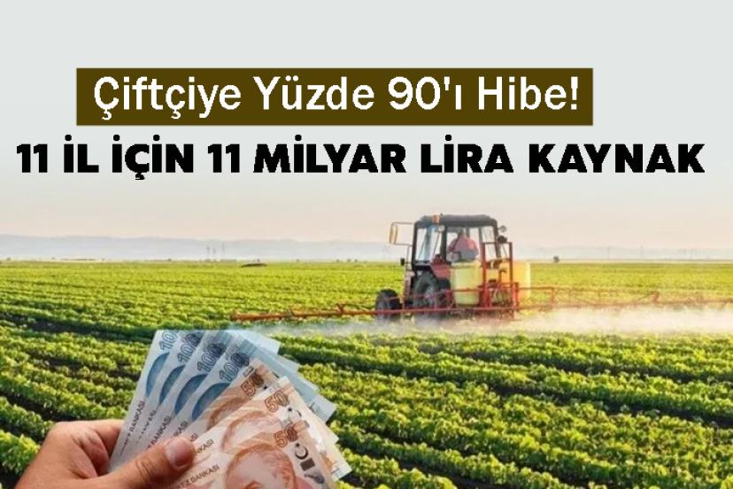 Çiftçiye Yüzde 90'ı Hibe! 11 İl İçin 11 Milyar Lira Kaynak