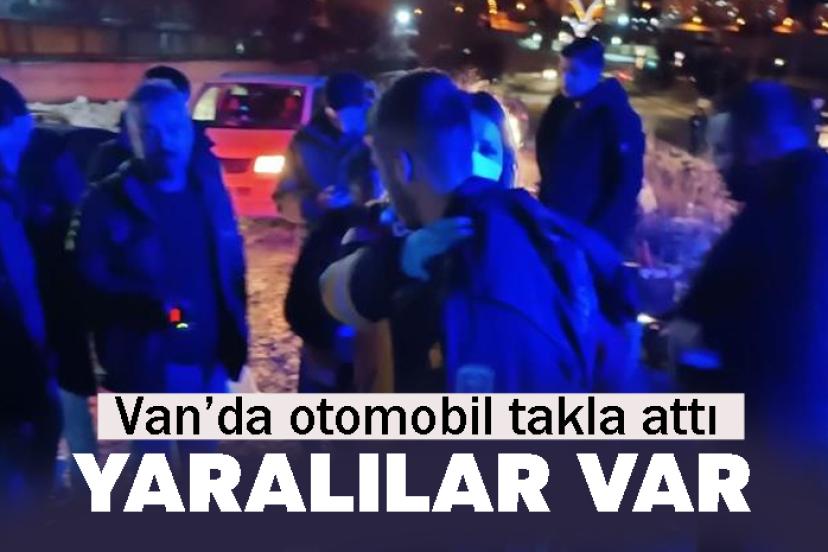 Van’da otomobil takla attı: Yaralılar var