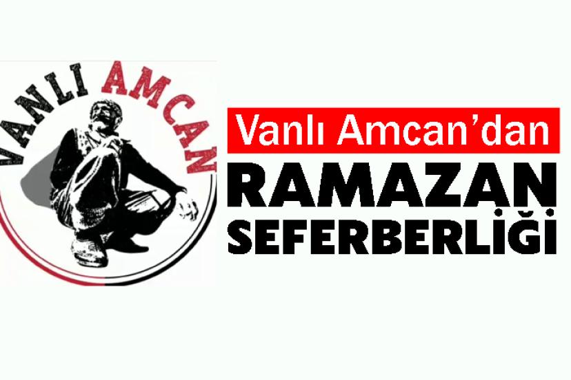 Vanlı Amcan’dan Ramazan Seferberliği
