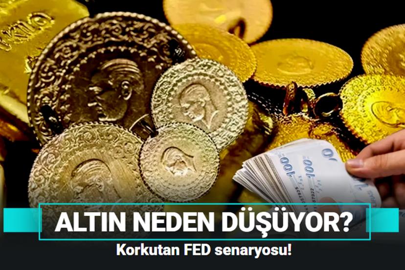 Altın neden düşüyor? Korkutan FED senaryosu!
