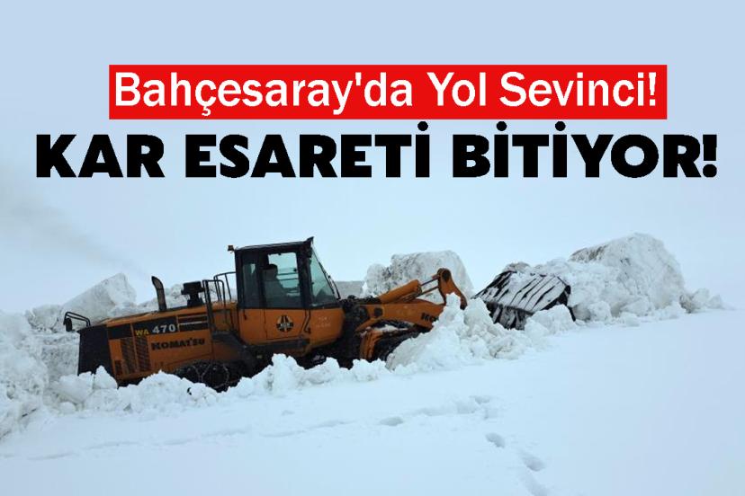 Bahçesaray'da Yol Sevinci! Kar Esareti Bitiyor!