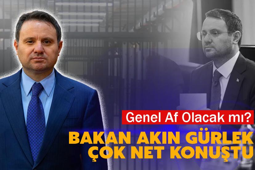 Genel Af Olacak Mı? Bakan Akın Gürlek Çok Net Konuştu
