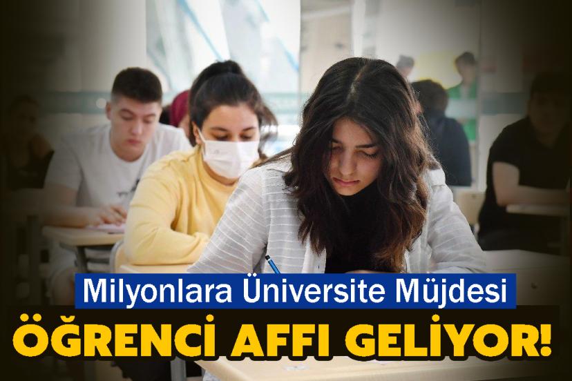 Milyonlara Üniversite Müjdesi: Dev Öğrenci Affı Geliyor!