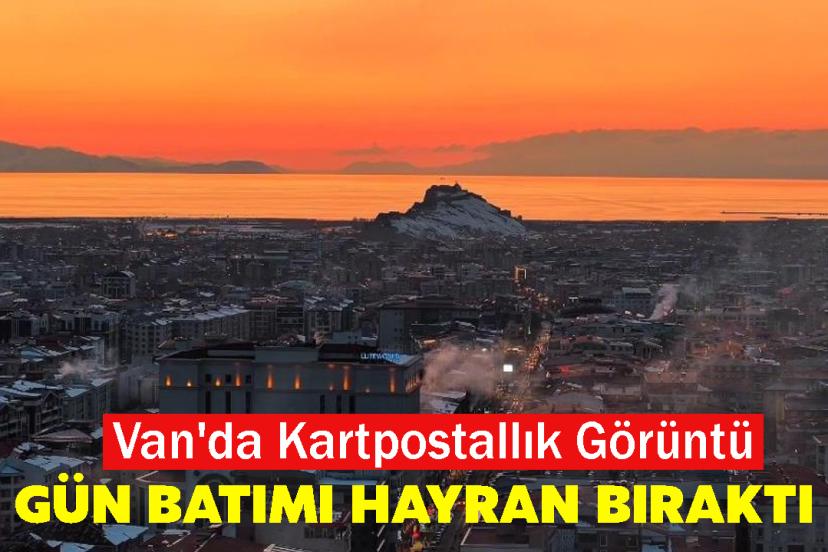Van'da Kartpostallık Görüntü: Gün Batımı Hayran Bıraktı