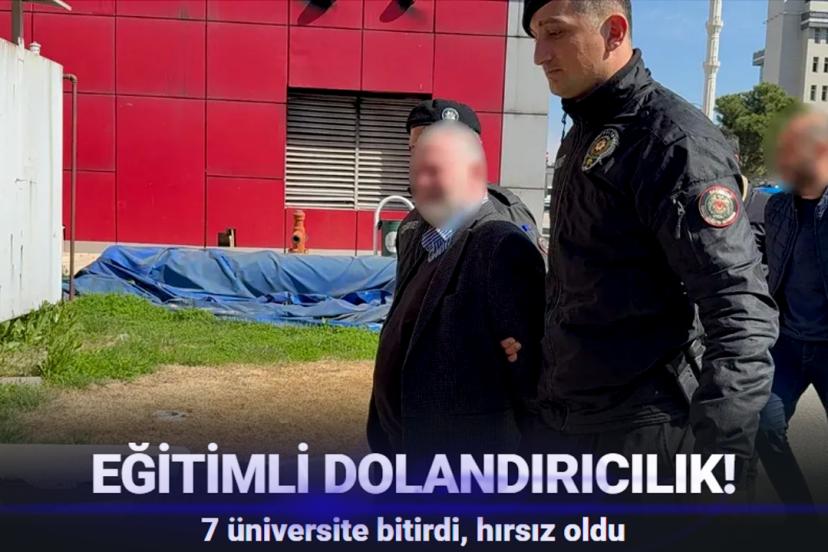 7 üniversite bitirdi, dolandırıcı oldu!