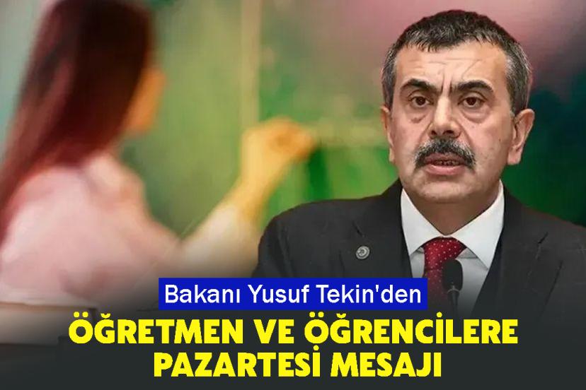 Bakanı Yusuf Tekin'den Öğretmen ve Öğrencilere Pazartesi Mesajı