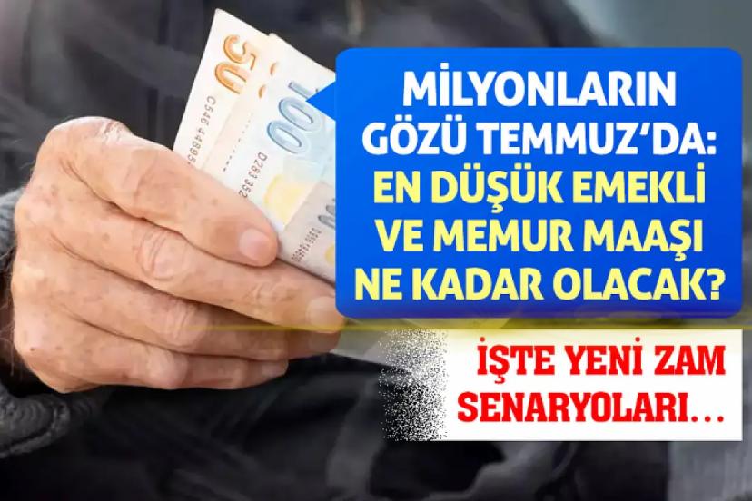 En düşük emekli maaşı ne kadar olacak? İşte temmuz ayı zam senaryoları