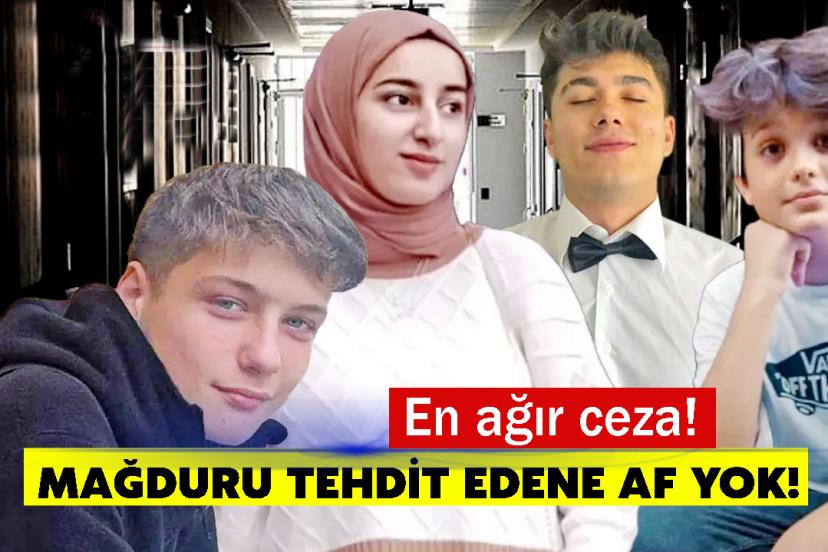 Mağduru tehdit edene af yok!