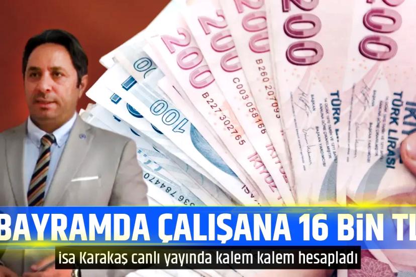 Bayramda çalışana 16 bin lira ödeme!