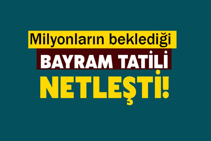 Kurban Bayramı tatili için gün saysı net  9 gün olacak