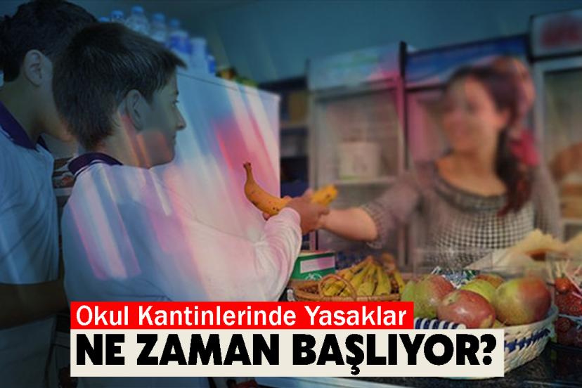 Okul Kantinlerinde Yasaklar Ne Zaman Başlıyor?