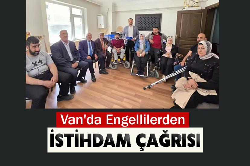 Van'da Engellilerden İstihdam Çağrısı