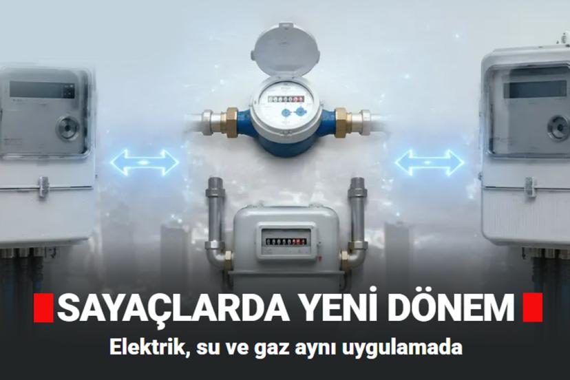 Akıllı sayaçlarıda yeni dönem: Elektrik, su ve gaz Tek Ekranda Birleşiyor